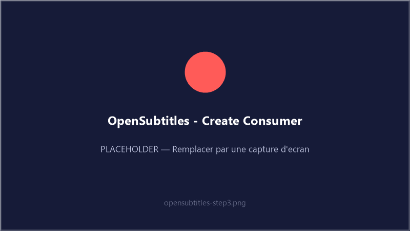 Création d'un API Consumer OpenSubtitles